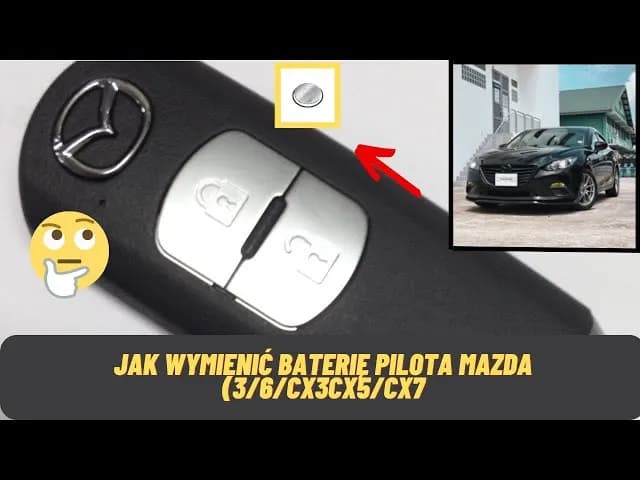 Jak wymienić baterie w kluczyku mazdy 6 - uniknij problemów z pilotem Jak wymienić baterie w kluczyku mazdy 6 - uniknij problemów z pilotem