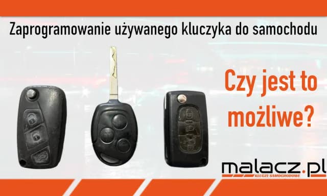 Czy można zakodować używany kluczyk? Odkryj trudności i wymagania Czy można zakodować używany kluczyk? Odkryj trudności i wymagania